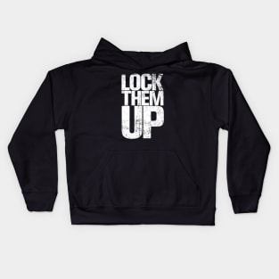 LOCK THEM UP Kids Hoodie